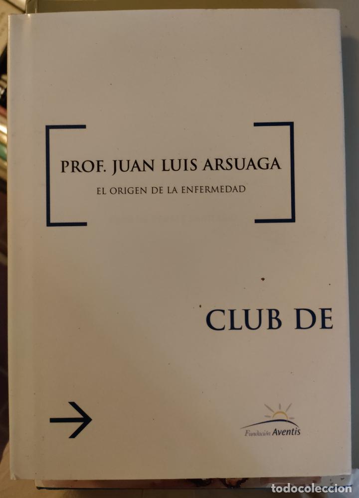 Libros de segunda mano: Juan Luis Arsuaga. El origen de la enfermedad. 2004 - Foto 1