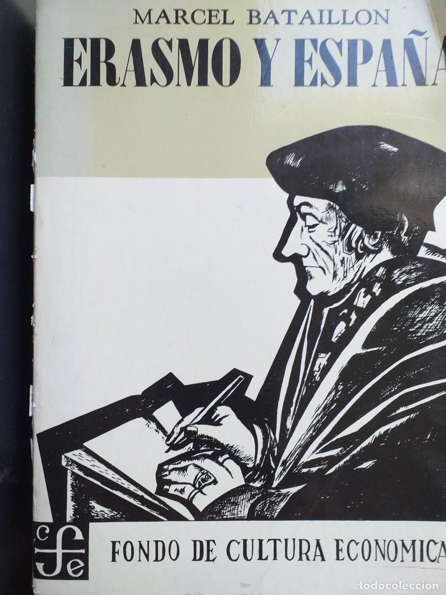 Libros de segunda mano: Erasmo y Espa&ntilde;a estudios sobre la historia espiritual del siglo XVI Marcel Bataill&oacute;n - Foto 1