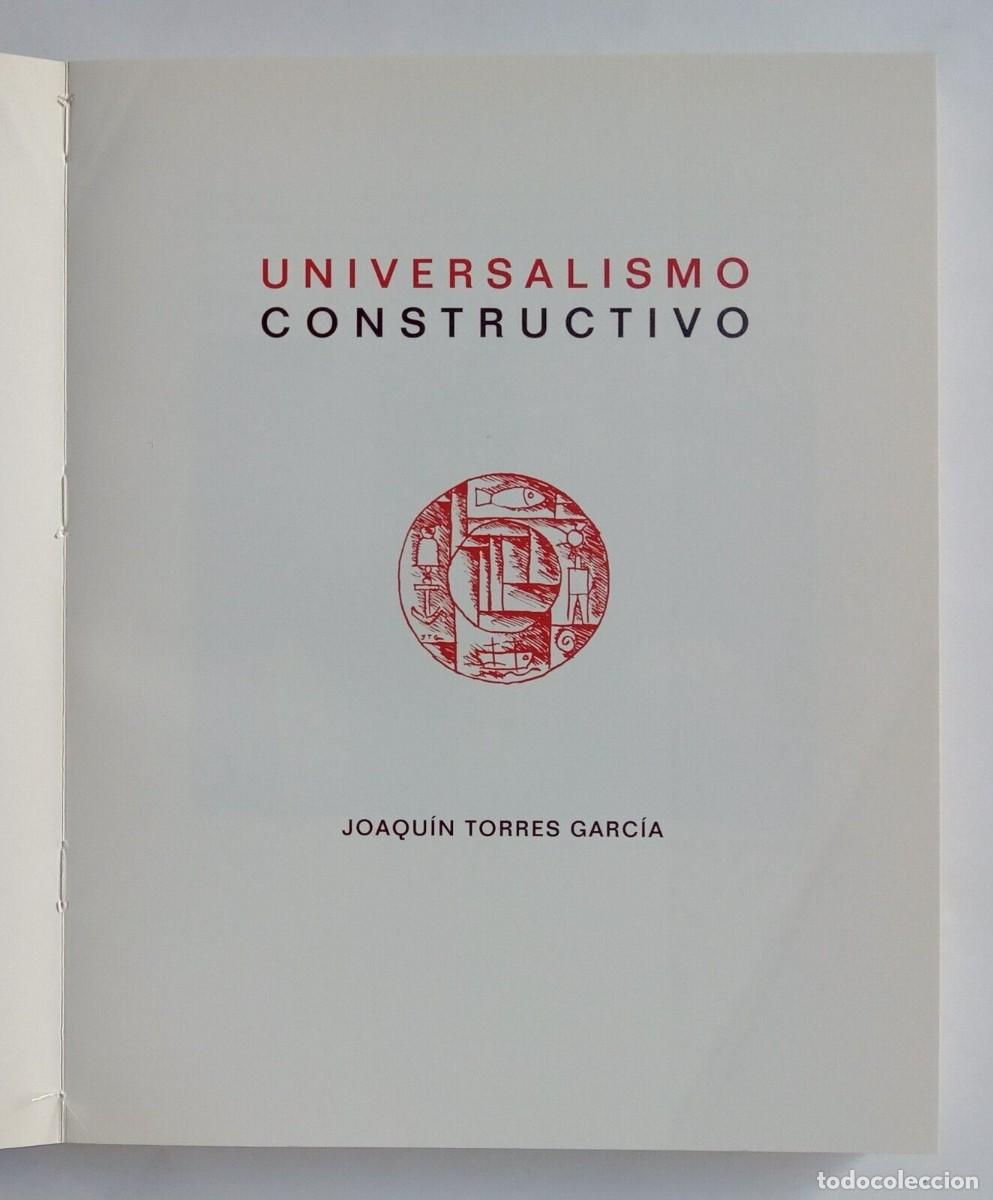 Libros de segunda mano: Torres Garc&iacute;a, Joaqu&iacute;n - Universalismo Constructivo - Ilustrado - (2009)- - Foto 2