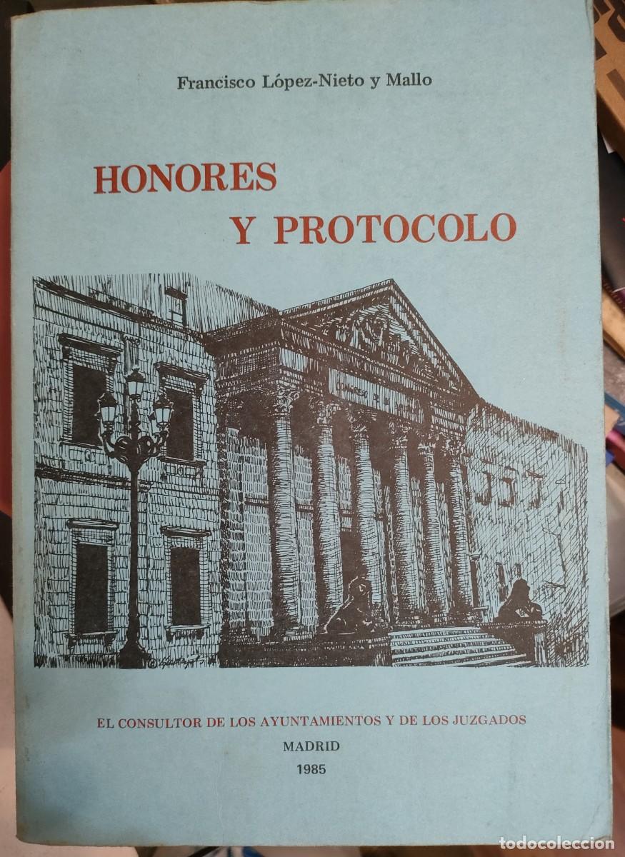 Libros de segunda mano: Francisco L&oacute;pez-Nieto. Honores y protocolo. 1985 - Foto 1