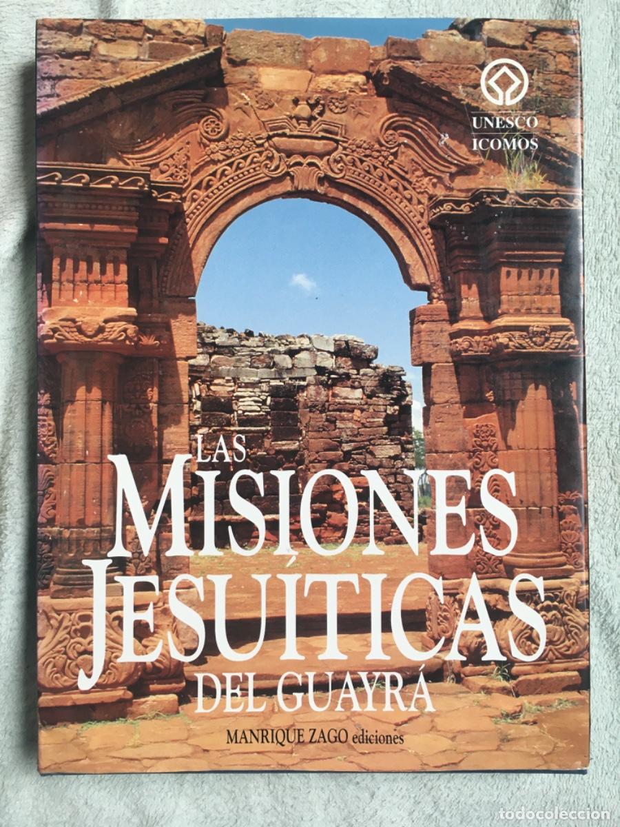 Second hand books: Las Misiones Jesu&iacute;ticas del Guayr&aacute;. Icomos-Unesco, Manrique Zago Ediciones. 1993.
