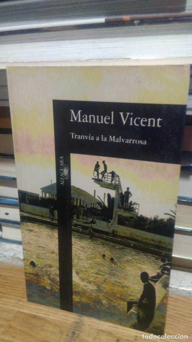 Libros de segunda mano: MANUEL VICENT, TRANV&Iacute;A A LA MALVARROSA, ED. ALFAGUARA - Foto 1