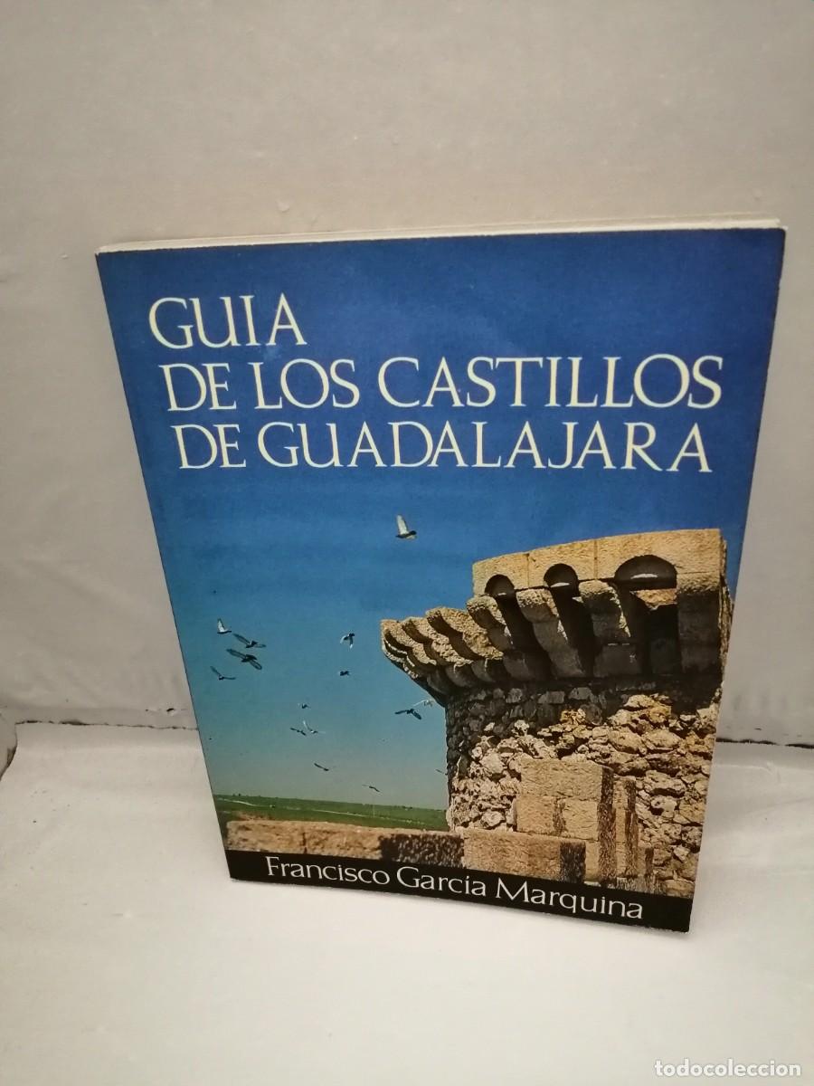 Libros de segunda mano: GU&Iacute;A DE LOS CASTILLOS DE GUADALAJARA