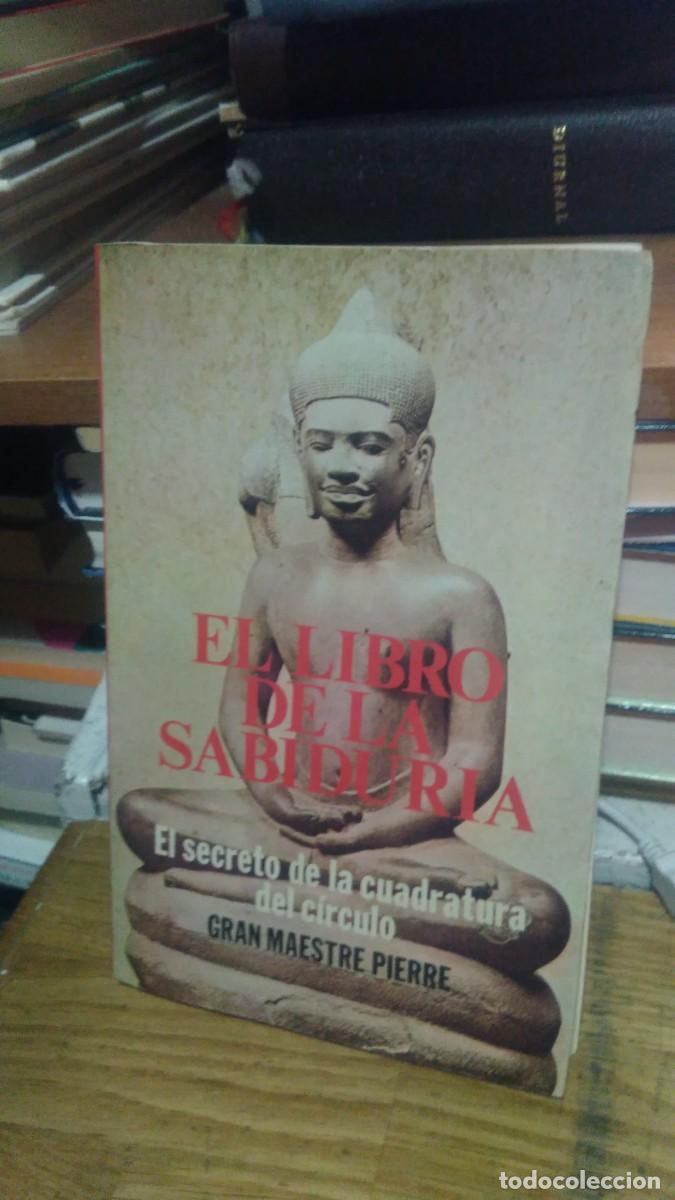 Libros de segunda mano: EL LIBRO DE LA SABIDUR&Iacute;A, GRAN MAESTRE PIERRE - Foto 1