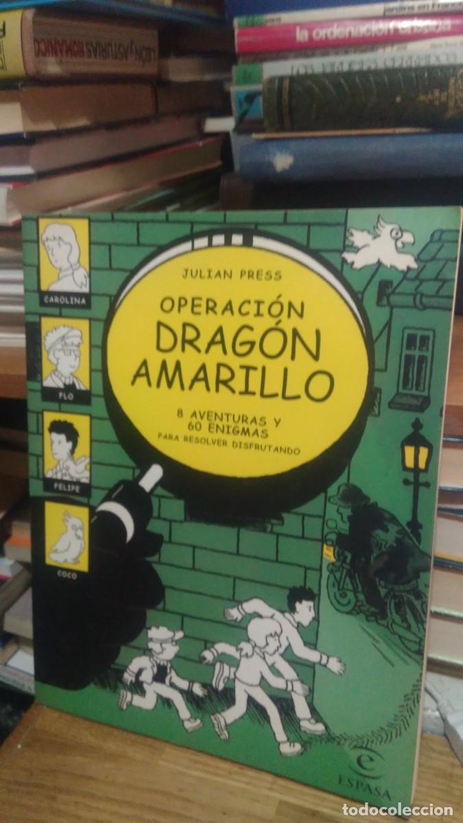 Libros de segunda mano: OPERACI&Oacute;N DRAG&Oacute;N AMARILLO, JULION PRESS, ED. ESPASA - Foto 1
