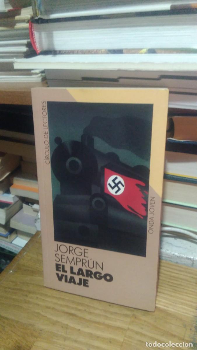 Libros de segunda mano: JORGE SEMPR&Uacute;N EL LARGO VIAJE, ED. CIRCULO DE LECTORES - Foto 1