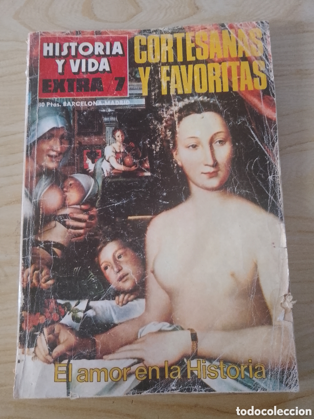Gebrauchte B&uuml;cher: HISTORIA Y VIDA EXTRA 7 1968 . CORTESANAS Y FAVORITAS. ELAMOR EN LA HISTORIA.