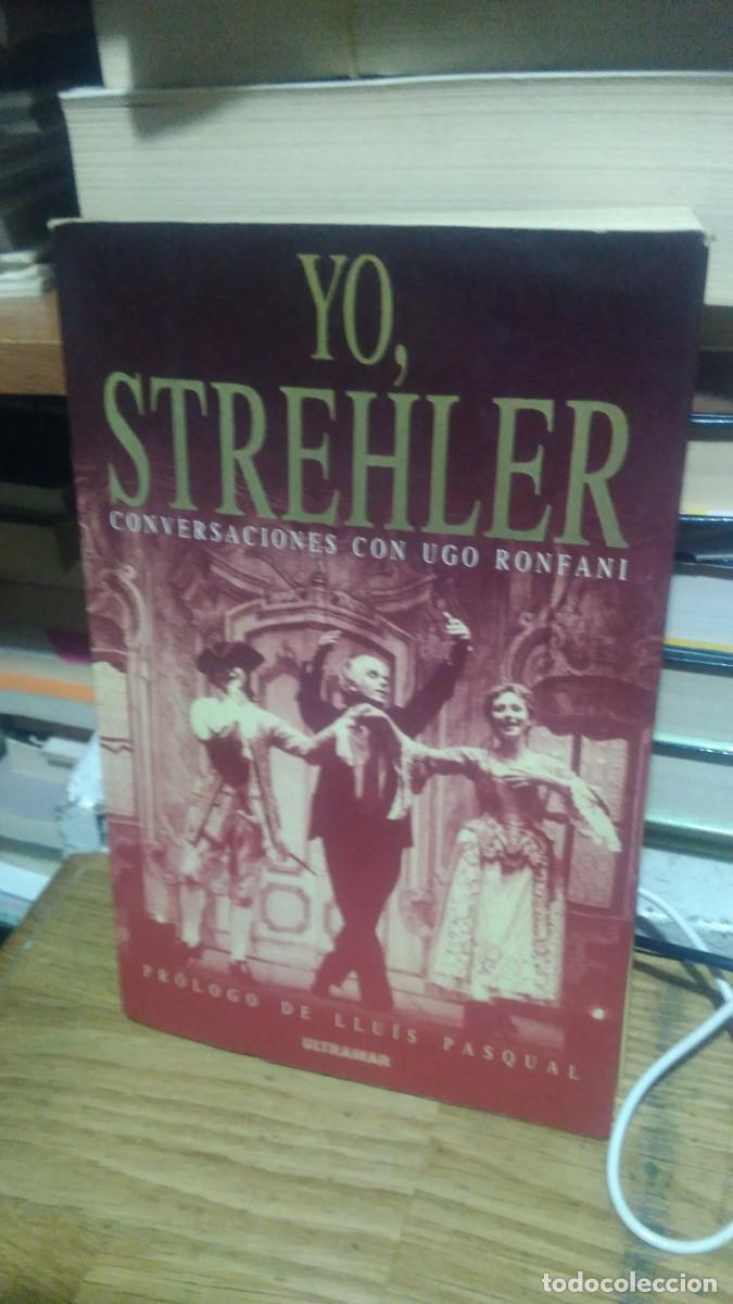 Libros de segunda mano: YO, STREHLER, CONVERSACIONES CON UGO RONFANI, ED. ULTRAMAR - Foto 1