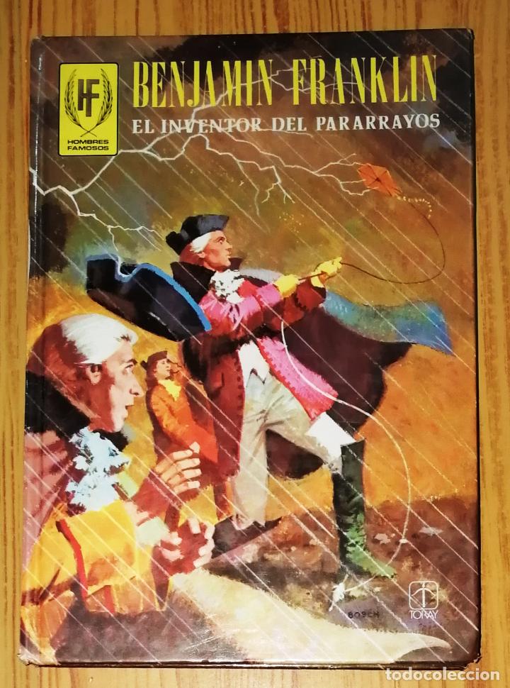 Libros de segunda mano: BENJAMIN FRANKLIN : El inventor del pararrayos (Hombres famosos ; 11). - Toray, 1981 - Foto 1
