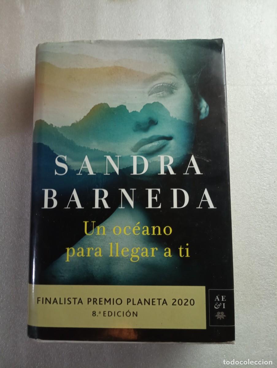 Libros de segunda mano: UN OC&Eacute;ANO PARA LLEGAR A TI - SANDRA BARNEDA (8&ordf; EDICI&Oacute;N) - Foto 1