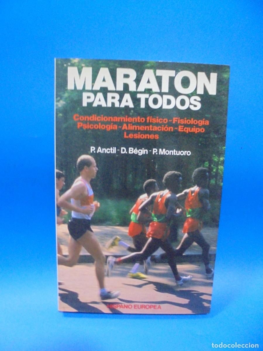 Second hand books: MARATON PARA TODOS. P. ANCTIL-D. BEGIN-P. MONTUORO. 1989. PAGS : 218.