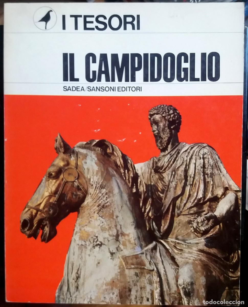 Libri di seconda mano: Carlo Pietrangeli - Guglielmo De Angelis D'Ossat . Il Campidoglio