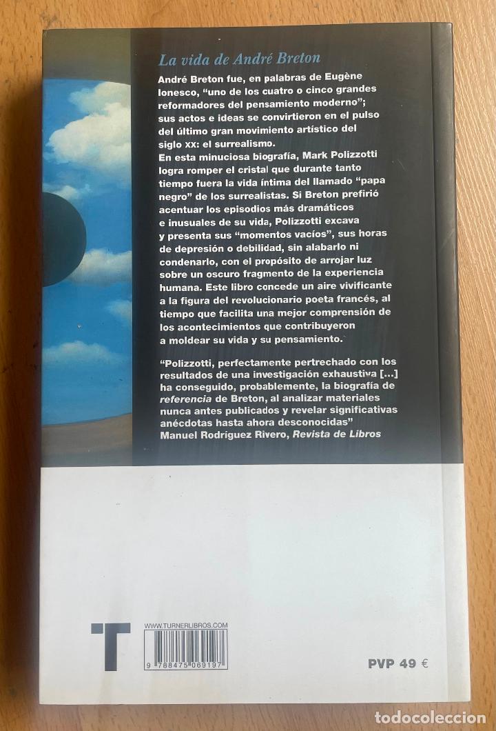 Libros de segunda mano: LA VIDA DE ANDRE BRETON, Revolucion de la mente, Mark Polizzotti - Foto 3
