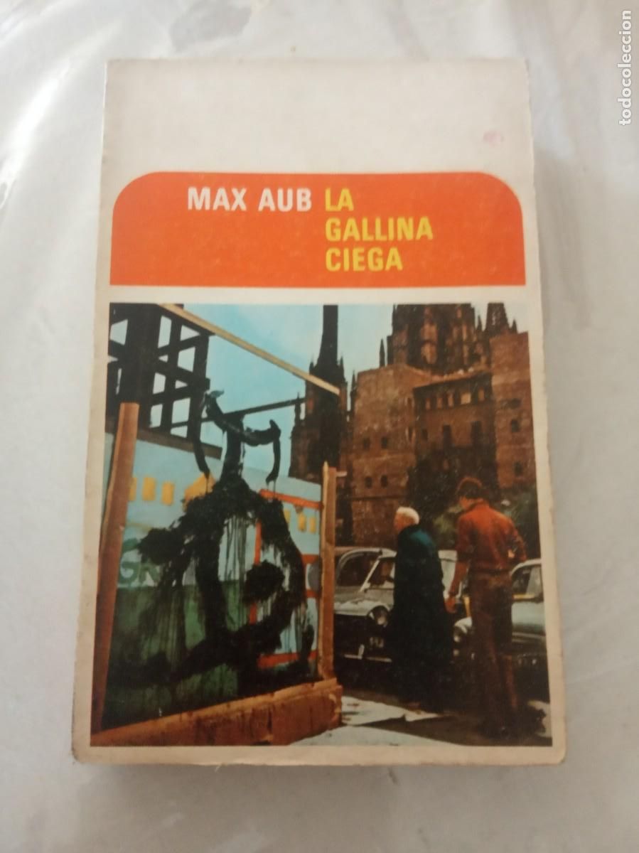 Libros de segunda mano: LA GALLINA CIEGA.-MAX AUB. - Foto 1