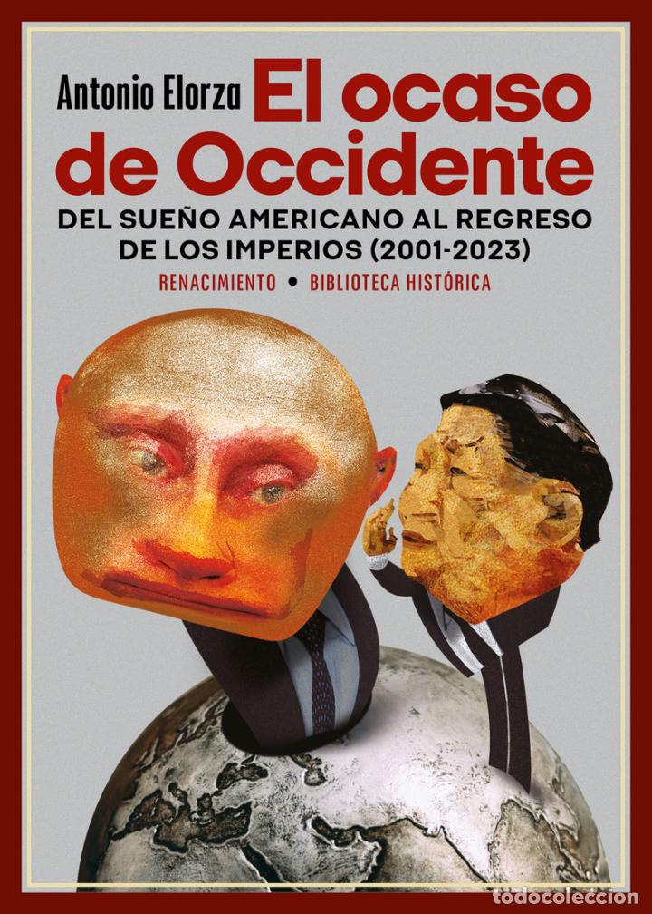 Libros de segunda mano: El ocaso de Occidente. Antonio Elorza. -NUEVO - Foto 1