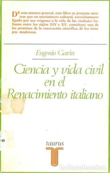 Libros de segunda mano: Ciencia y vida civil en el Renacimiento italiano