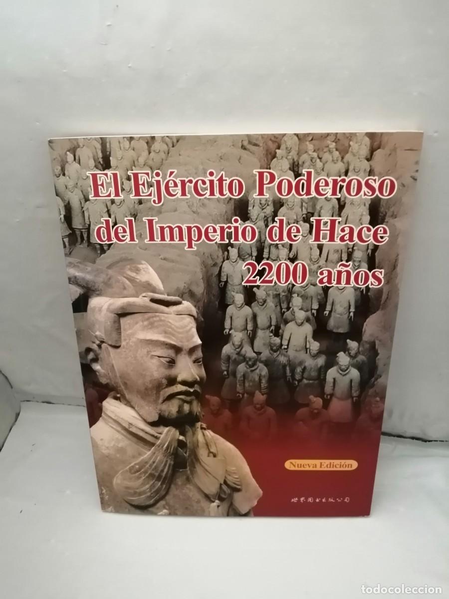 Libros de segunda mano: EL EJ&Eacute;RCITO PODEROSO DEL IMPERIO DE HACE 2200 A&Ntilde;OS (Nueva edici&oacute;n) - Foto 1