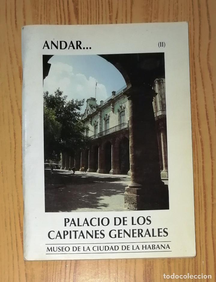 Libri di seconda mano: PALACIO DE LOS CAPITANES GENERALES : Museo de la Ciudad de La Habana / Rayda Mara Su&aacute;rez Portal