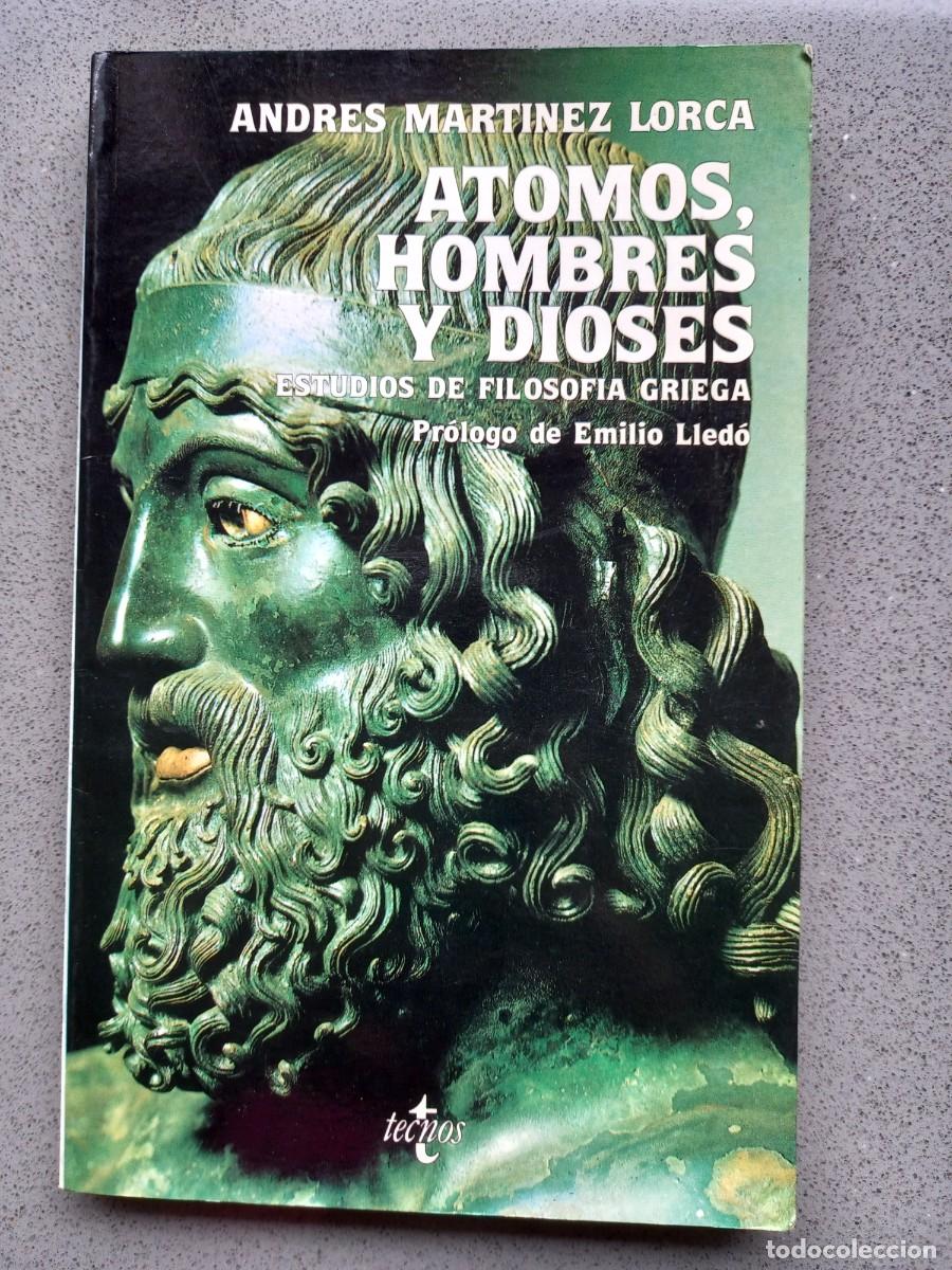 Libros de segunda mano: &Aacute;TOMOS, HOMBRES Y DIOSES - ANDR&Eacute;S MART&Iacute;NEZ LORCA - ED. TECNOS - 1988 - Foto 1