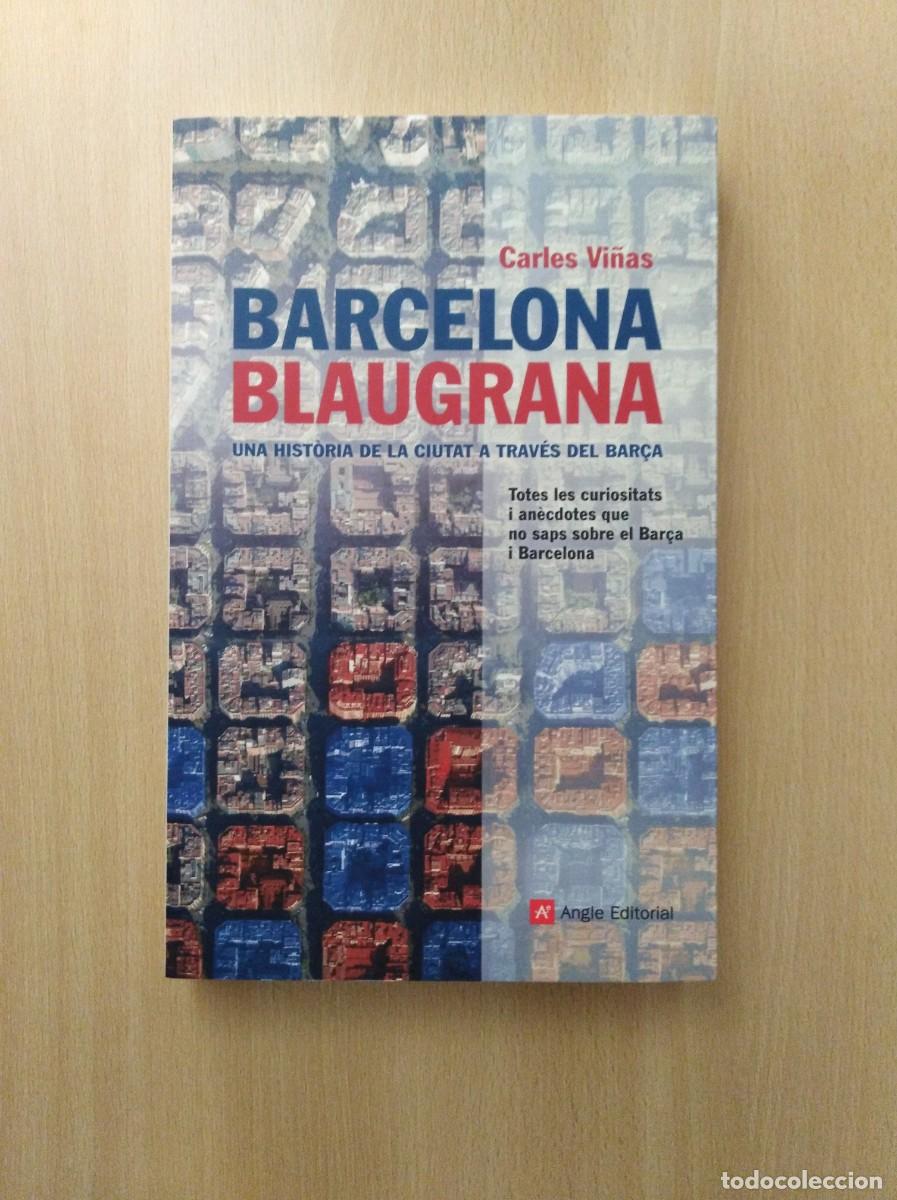 Libros de segunda mano: BARCELONA BLAUGRANA. Carles Vi&ntilde;as - Foto 1