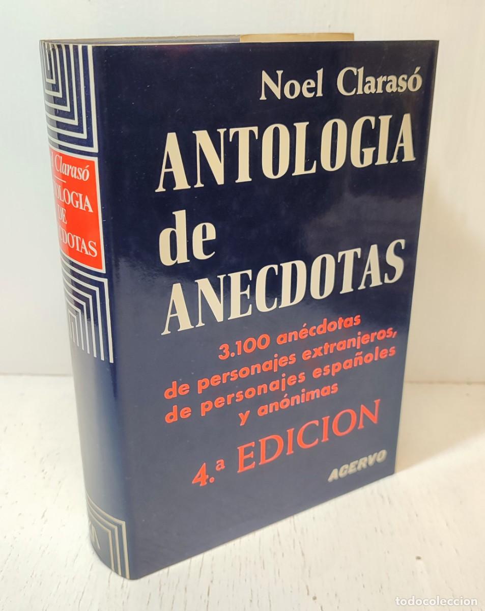 Libros de segunda mano: Libro: &rdquo;Antolog&iacute;a de an&eacute;cdotas&rdquo; de Noel Claras&oacute; - Foto 1