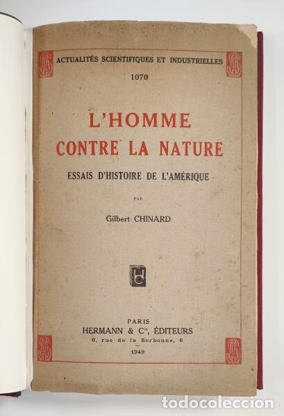 Second hand books: L&rsquo;HOMME CONTRE LA NATURE: ESSAIS D&rsquo;HISTOIRE DE L&rsquo;AM&Eacute;RIQUE. CHINARD, Gilbert. HERMANN & C, &Eacute;diteurs.
