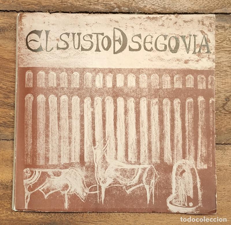 Libros de segunda mano: EL SUSTO DE SEGOVIA. VV.AA. Ediciones Culturales de Radio Segovia. 1962.