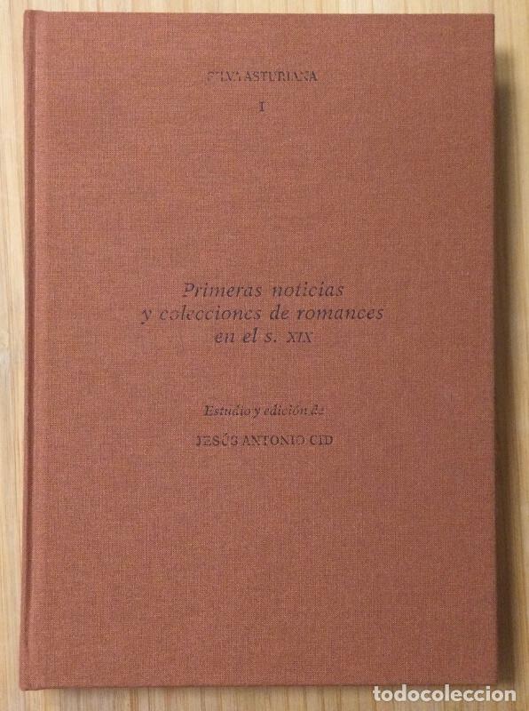 Libri di seconda mano: PRIMERAS NOTICIAS Y COLECCIONES DE ROMANCES EN EL SIGLO XIX. ANTONIO CID, Jes&uacute;s. Fundaci&oacute;n Men&eacute;ndez