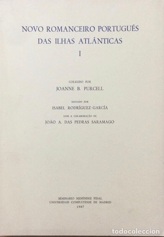 Second hand books: NOVO ROMANCEIRO PORTUGU&Eacute;S DAS ILHAS ATL&Aacute;NTICAS I. PURCELL, Joanne B.. Seminario Men&eacute;ndez idal. 1987.