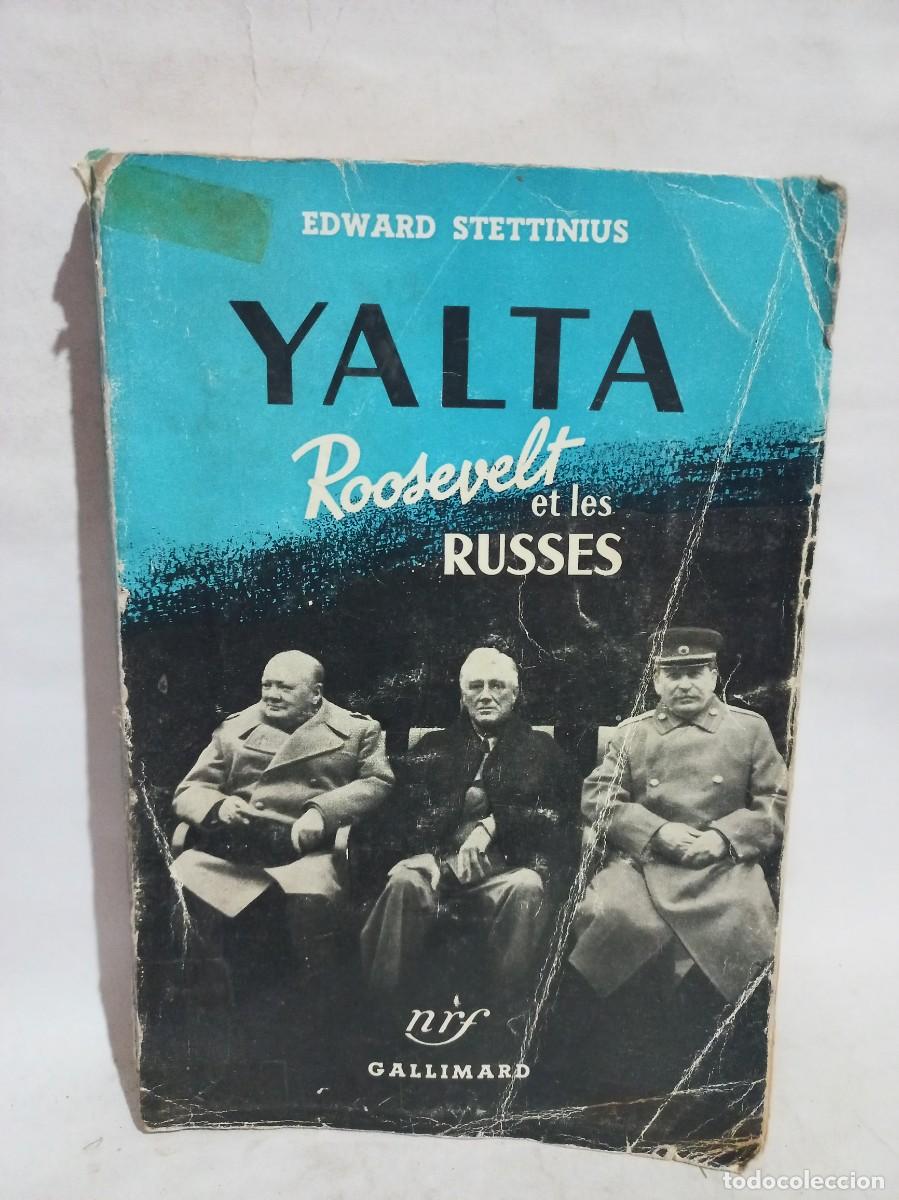 Libros de segunda mano: Edward Stettinius - Yalta, Roosevelt et les Russes - 1951