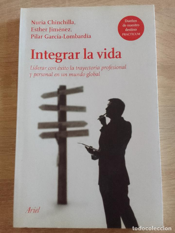 Gebrauchte B&uuml;cher: VV.AA.: Integrar la vida. Liderar con &eacute;xito la trayectoria profesional y personal en un mundo global