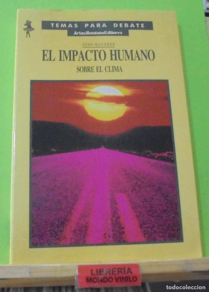 Libros de segunda mano: El impacto humano sobre el clima. John Maunder - Foto 1