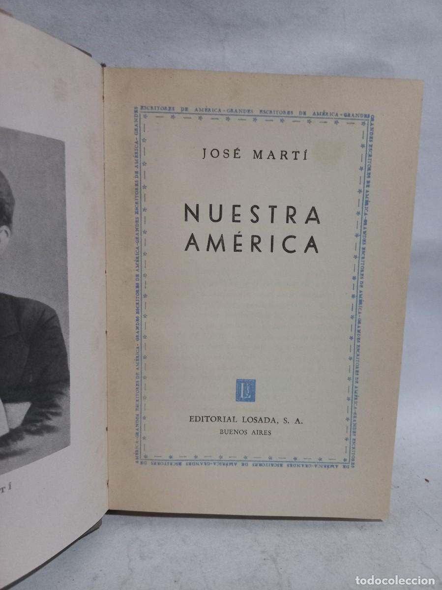 Libros de segunda mano: Jos&eacute; Marti - Nuestra Am&eacute;rica - Primera edici&oacute;n - 1939 - Foto 3