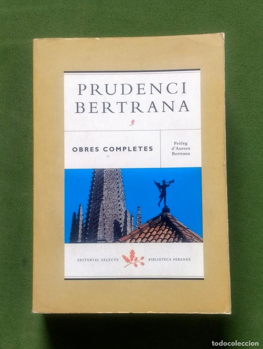 Libros de segunda mano: OBRES COMPLETES PRUDENCI BERTRANA - SELECTA - 1&ordf; ED. 1965. - Foto 1
