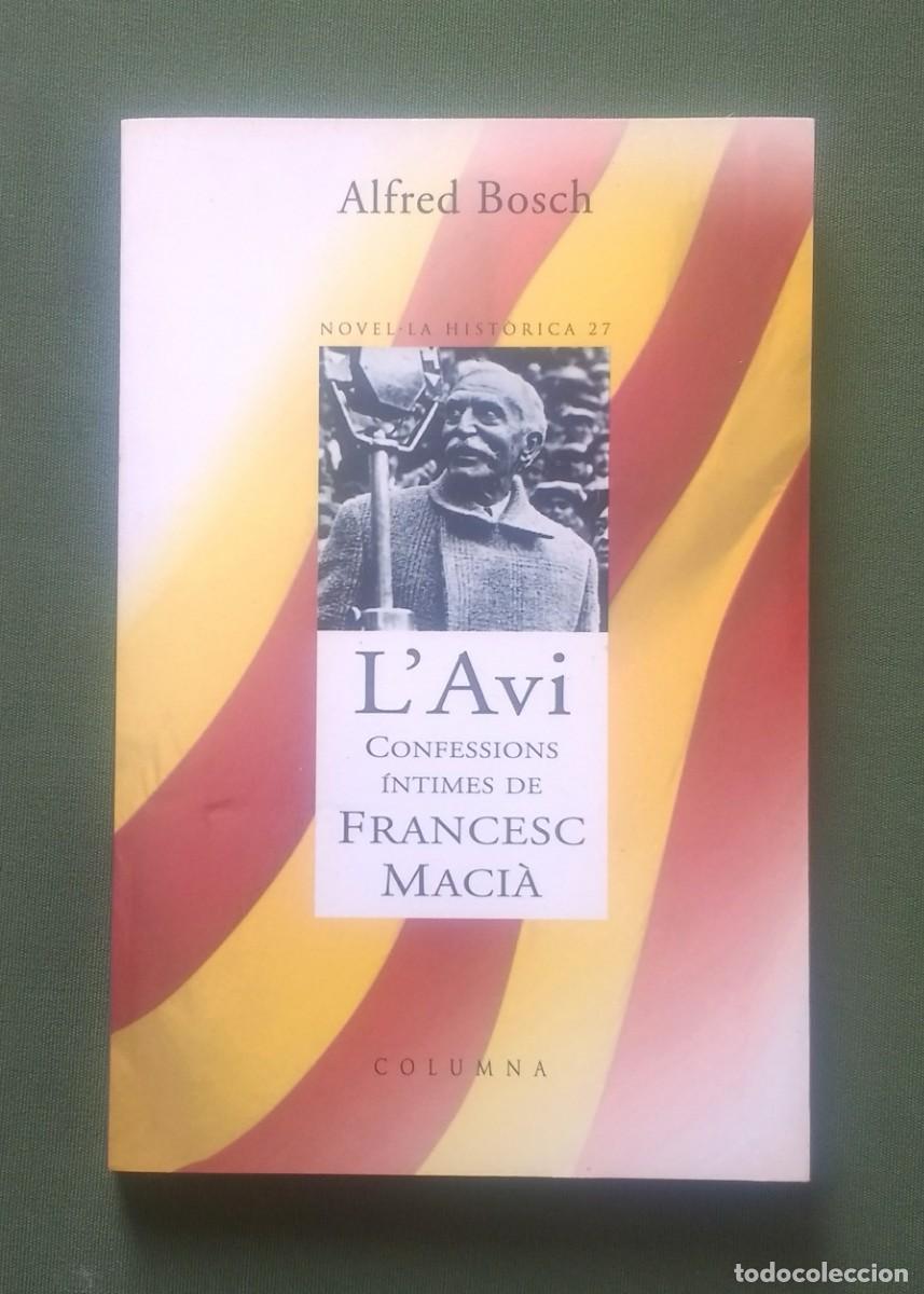 Libros de segunda mano: LAVI. CONFESSIONS &Iacute;NTIMES DE FRANCESC MACI&Agrave; - ALFRED BOSCH - Foto 1