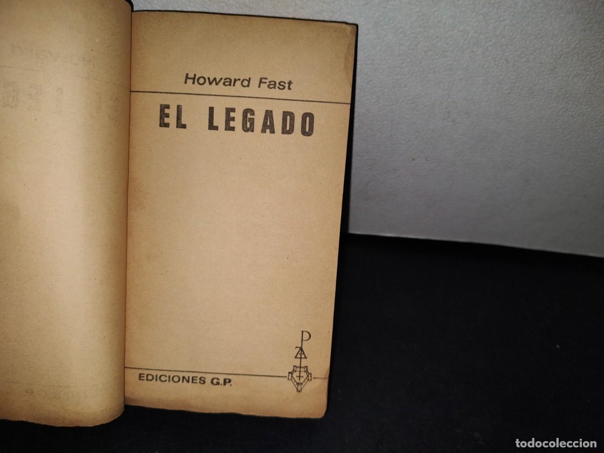 Libros de segunda mano: 41- EL LEGADO - HOWARD FAST - Foto 4
