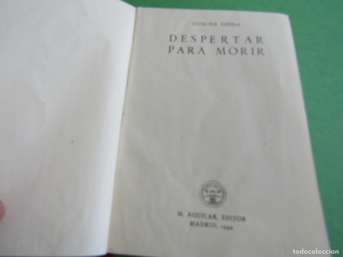 Libros de segunda mano: DESPERTAR PARA MORIR. CONCHA ESPINA . CRISOL N&ordm; 37 1949 - Foto 3