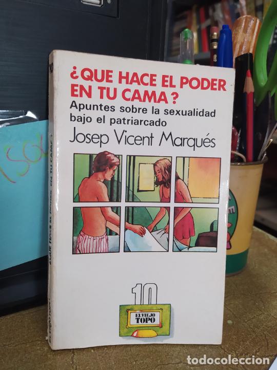 Libros de segunda mano: Qu&eacute; hace el poder en tu cama? V. Marqu&eacute;s. 2&ordf; Edici&oacute;n. El viejo Topo 1981. L.30360 - Foto 1