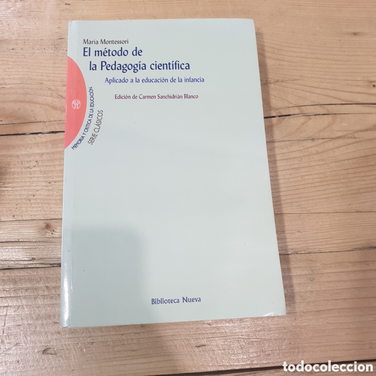 Libros de segunda mano: El m&eacute;todo de la Pedagog&iacute;a cient&iacute;fica, de Maria Montessori - Foto 1