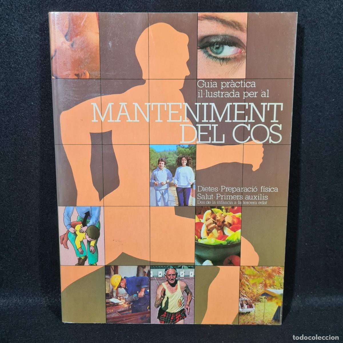 Libros de segunda mano: MANTENIMENT DEL COS - GUIA PRACTICA - EDITORIAL BLUME / 27.314 - Foto 1