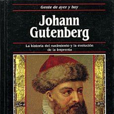Libros de segunda mano: JOHANN GUTENBERG / EDICIONES SM / LA HISTORIA DEL NACIMIENTO Y LA EVOLUCIÓN DE LA IMPRENTA