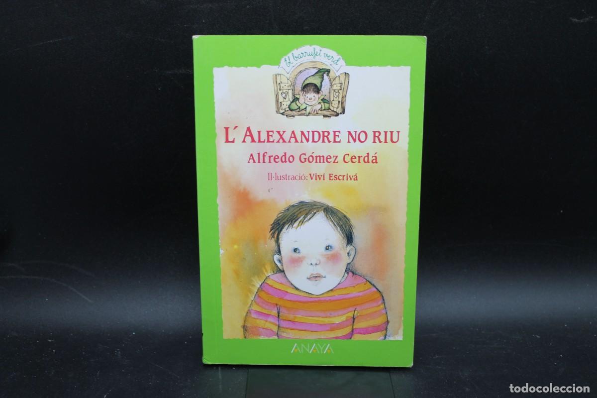 Libros de segunda mano: LALEXXANDRE NO RIU ALFREDO GOMEZ CERD&Aacute; 1989 CATALAN - Foto 1