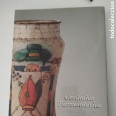 Libros de segunda mano: CERÁMICA FARMACÉUTICA. JULIA J. LÓPEZ CAMPUZANO. CINFA. LARRION & PIMOULIER EDITORES.