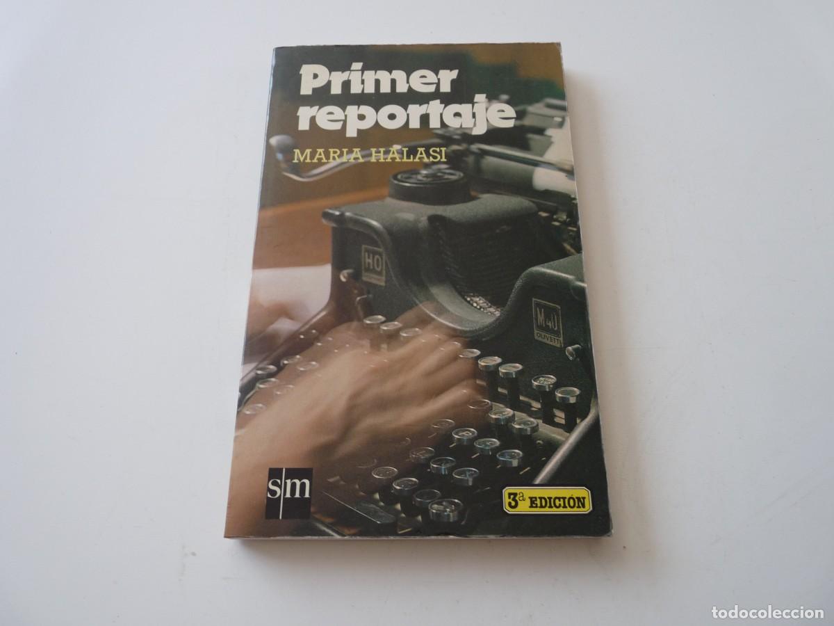 Libros de segunda mano: PRIMER REPORTAJE de MARIA HALASI REF: C1 - Foto 1