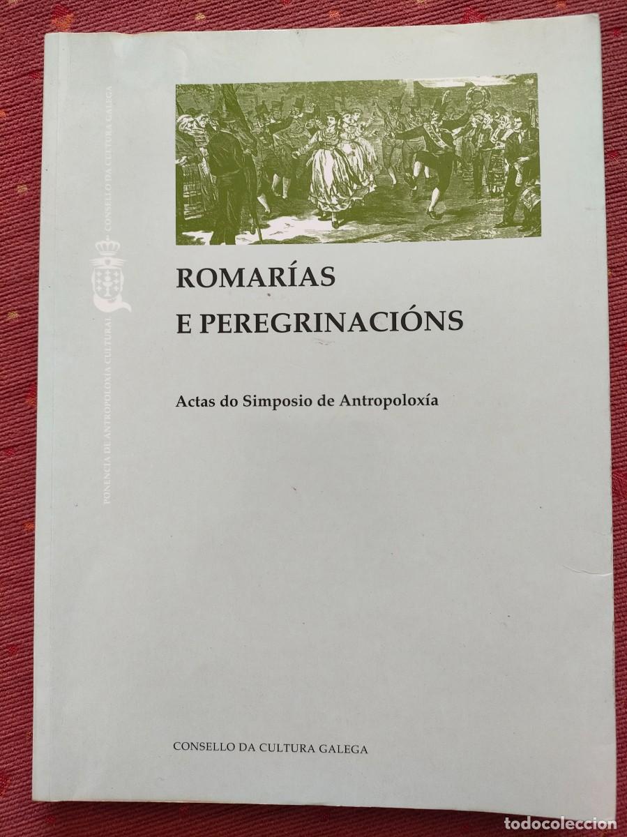 Libros de segunda mano: Romar&iacute;as e peregrinaci&oacute;ns. Actas do Simposio de Antropolox&iacute;a. 1995 - Foto 1