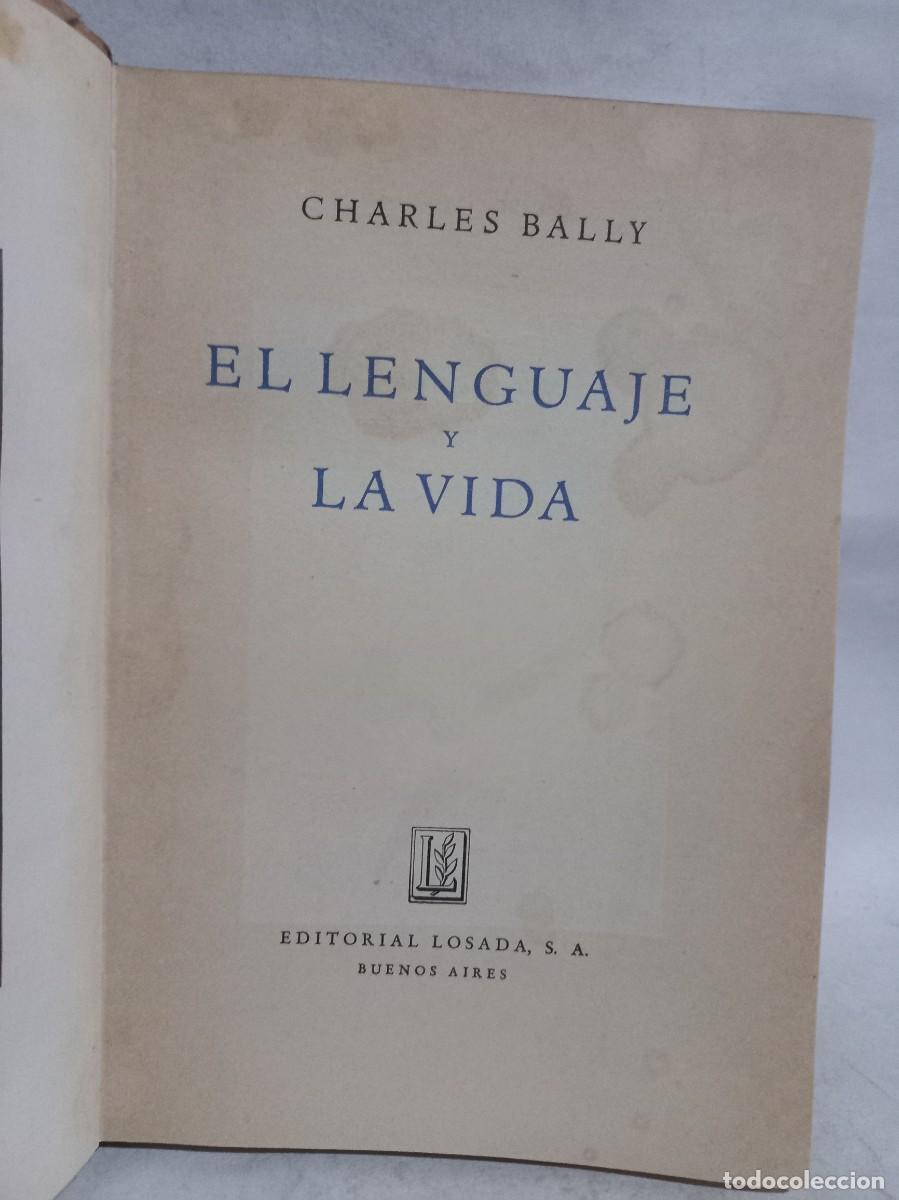 Libros de segunda mano: Charles Bally - El Lenguaje y la Vida - Primera edici&oacute;n en espa&ntilde;ol - 1941 - Foto 3