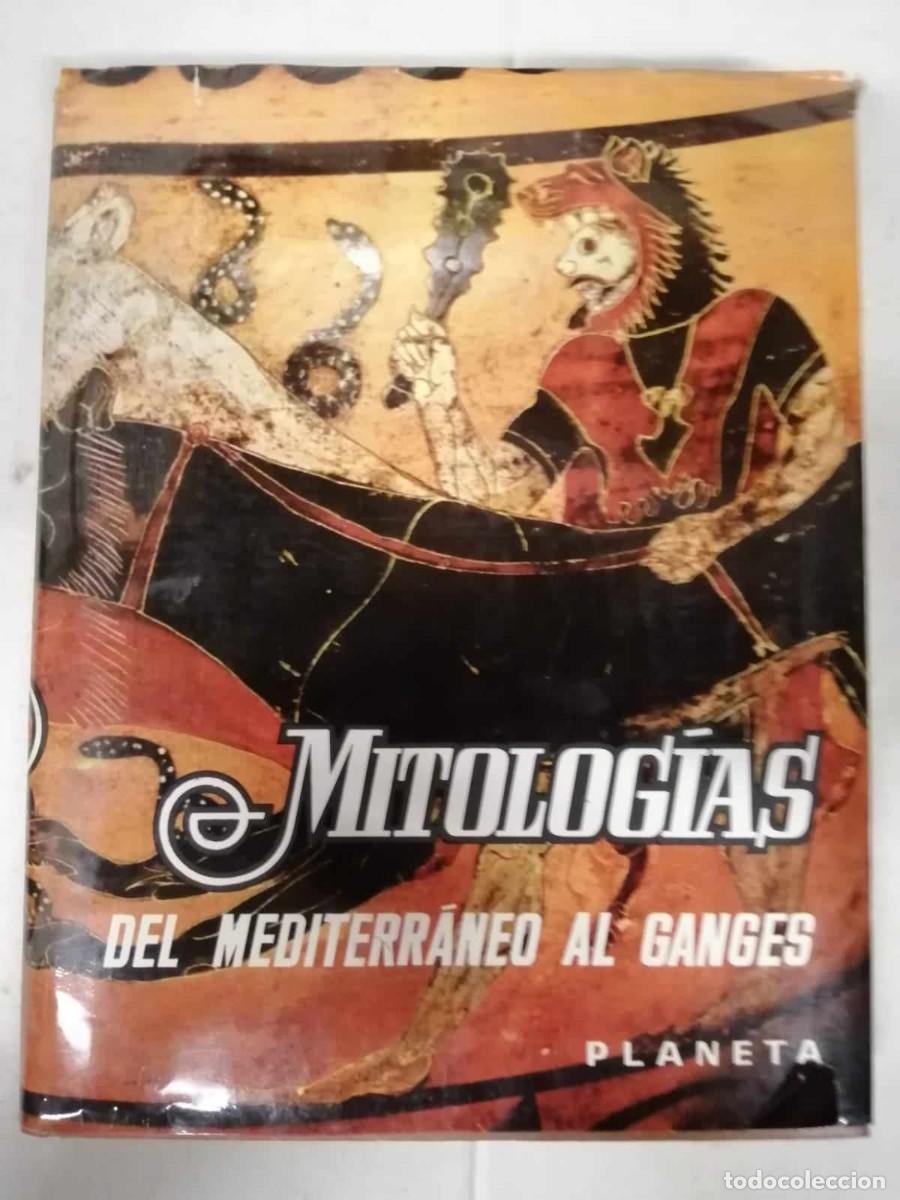 Libros de segunda mano: MITOLOGIAS. DEL MEDITERRANEO AL GANGES - Foto 1