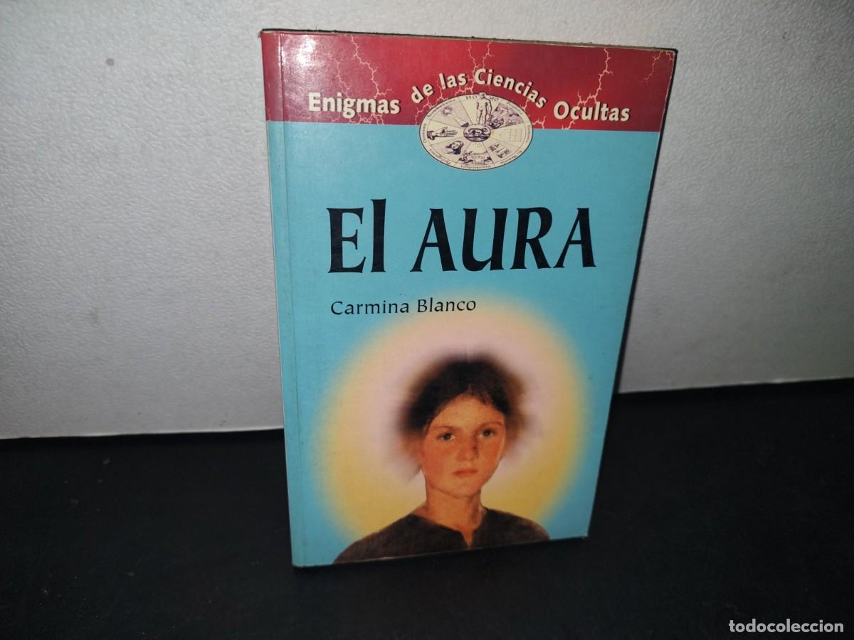 Libros de segunda mano: 2- EL AURA - CARMINA BLANCO - Foto 1