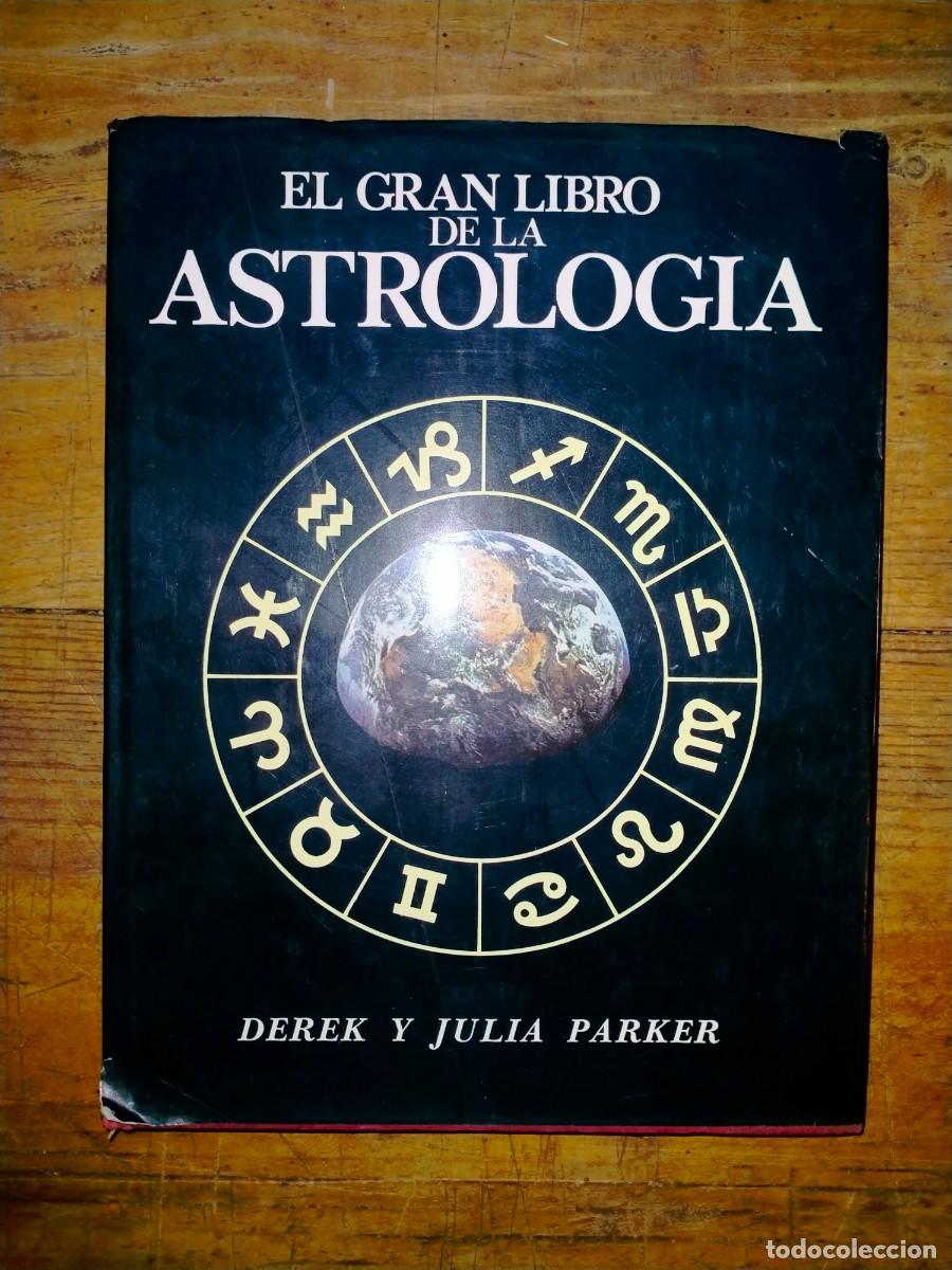 Libros de segunda mano: El gran libro de la astrolog&iacute;a. Derek y Julia Parker. - Foto 1