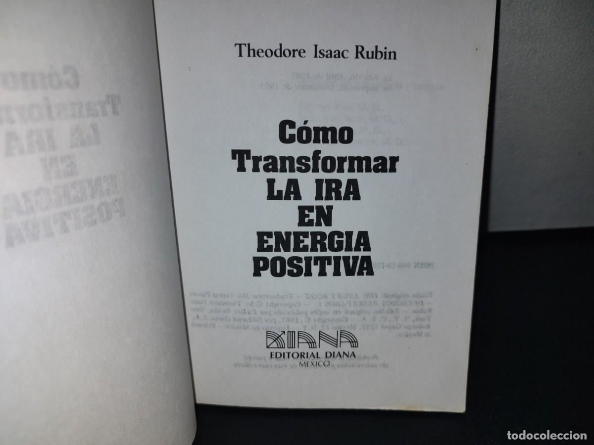Libros de segunda mano: 23- C&Oacute;MO TRANSFORMAR LA IRA EN ENERG&Iacute;A POSITIVA - THEODORE ISAAC RUBIN - Foto 5